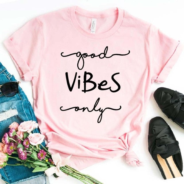 Good Vibes Only Women Tee Shirt Cotton Casual