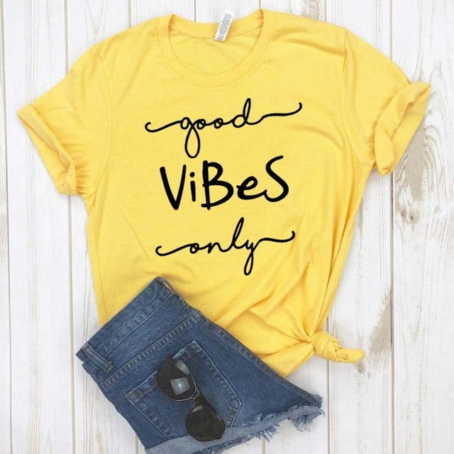 Good Vibes Only Women Tee Shirt Cotton Casual