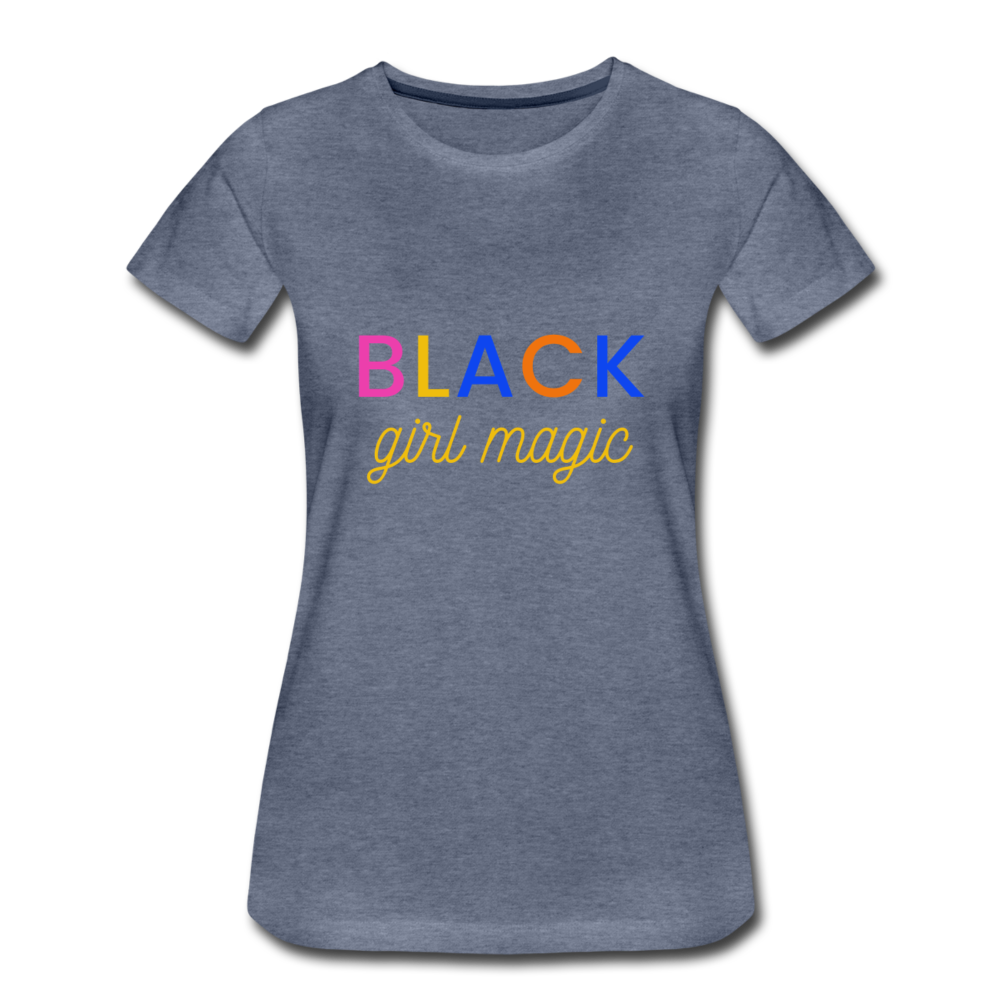 Women’s Premium T-Shirt Black Girl Magic Yellow multi colors - heather blue